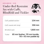 Under-Bed Restraint Set with Cuffs, Blindfold and Tickler – size and measurements